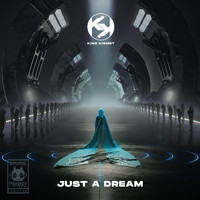 King Kismet - Just A Dream