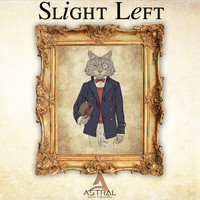 Astral - Slightly Left