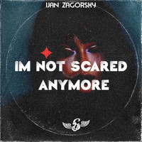 Ijan Zagorsky - I'm not scared anymore