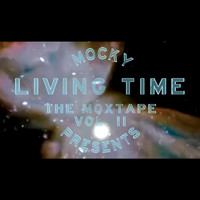 Mocky - Living Time (The Moxtape Vol. II)