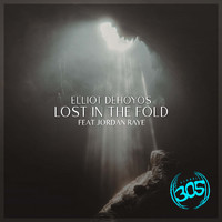Elliot DeHoyos - Lost In The Fold (feat. Jordan Raye)