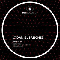 Daniel Sanchez - Thang EP