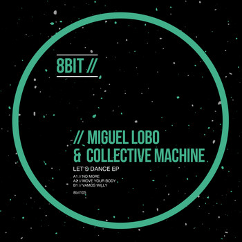 Miguel Lobo, Collective Machine - Let's Dance EP