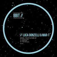 Luca Donzelli, Mar-T - Model Your Future EP