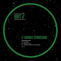 Darius Syrossian - Andranik EP