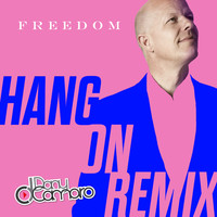 Freedom - Hang On (Comaro & Steffwell Remixes)