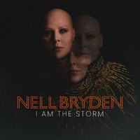 Nell Bryden - I Am The Storm