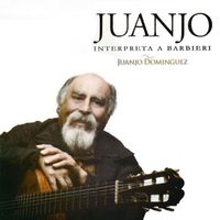 Juanjo Dominguez - Juanjo Interpreta a Barbieri