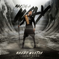 Randy Weston & Judah Band - Making A Way (Radio Edit)