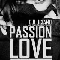 DJ Luciano - Passion Love