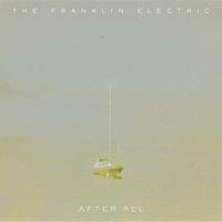 The Franklin Electric - After All