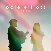 Ocie Elliott - A Place