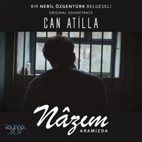 Can Atilla - Nazım Aramızda (Original Soundtrack)