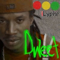 ILyphe - Dweet