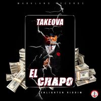 Takeova - El Chapo