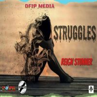 Reign Stunner - Struggles
