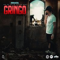 Iwaata - Gringo