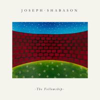 Joseph Shabason - The Fellowship