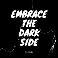 SNOO9Y - Embrace The Dark Side