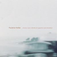 Paulette Verlée - choses vues à droite et à gauche (sans lunettes)