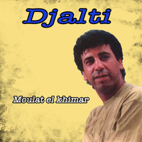 Djalti - Moulat el khimar