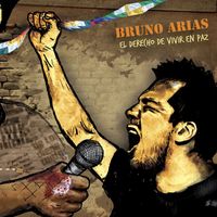 Bruno Arias - El Derecho de Vivir en Paz, Vol. 2