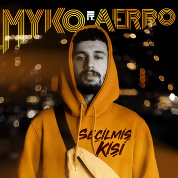 Myko - Seçilmiş Kişi
