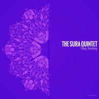The Sura Quintet - Stay Smiling
