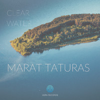 Marat Taturas - Clear Water