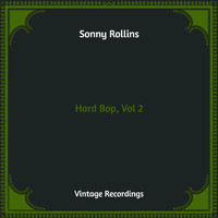 Sonny Rollins - Hard Bop, Vol. 2 (Hq Remastered)