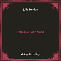 Julie London - Latin In A Satin Mood (Hq Remastered)
