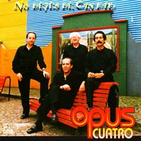 Opus Cuatro - No Dejes de Cantar