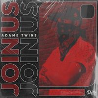 Adame Twins - Join Us (Explicit)