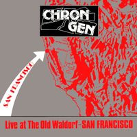 Chron Gen - Live at the Waldorf (Explicit)