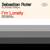 Sebastian Roter - I'm Lonely (Martin Eigenberg Even Shorter Remix)