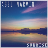 Abel Marvin - Sunrise (Explicit)