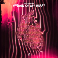 Sixth Sense - Afraid of my Heart