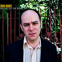 Todd Barry - Falling off the Bone