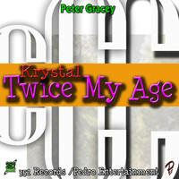 Krystal - Twice My Age