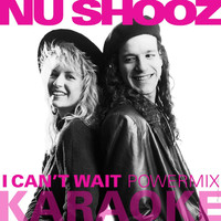 Nu Shooz - I Can't Wait (Powermix) [Karaoke Version]
