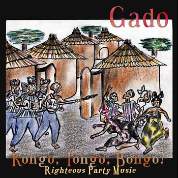 Gado - Kongo, Tongo, Bongo!