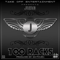 Juke - 100 Racks (Explicit)