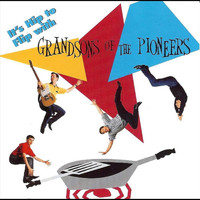 The Grandsons - It's Hip to Flip