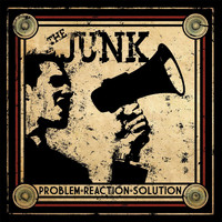 The JunK - Problem. Reaction. Solution. (Explicit)