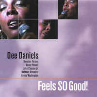 Dee Daniels - Feels So Good!