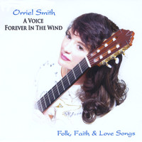 Orriel Smith - A Voice Forever In The Wind