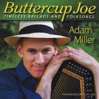 Adam Miller - Buttercup Joe