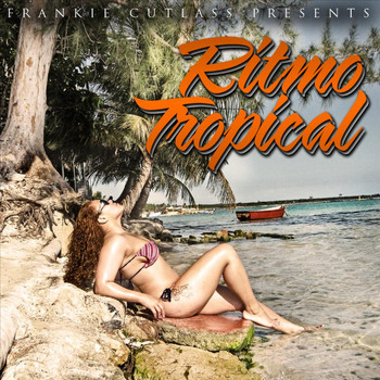 Frankie Cutlass - Ritmo Tropical