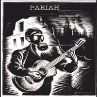 Pariah - Pariah Unethical (Explicit)