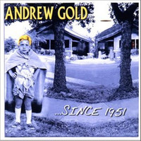 Andrew Gold - Since 1951